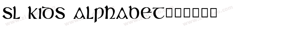 SL Kids Alphabet字体转换